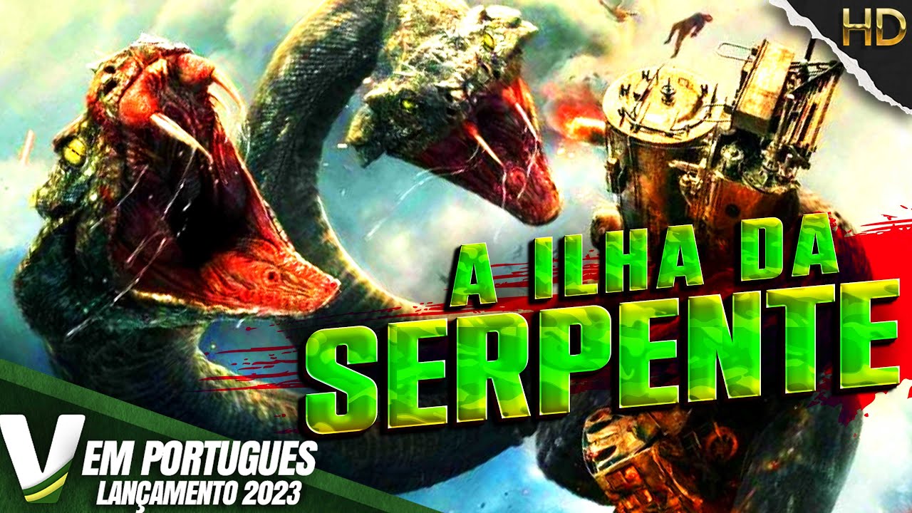 A ILHA DA SERPENTE | LANÇAMENTO 2023 | NOVO FILME DE AÇÃO HD DUBLADO EM PORTUGUÊS