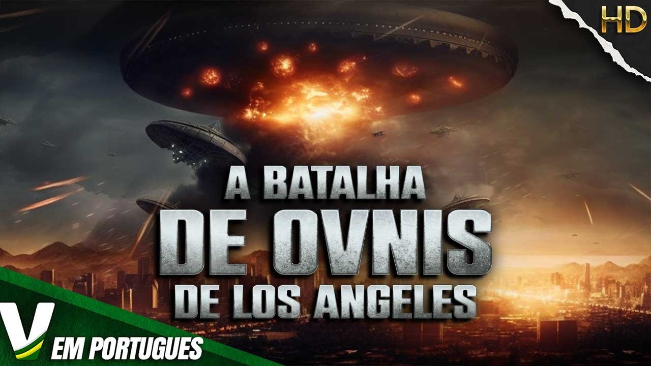 A BATALHA DE OVNIS DE LOS ANGELES | FILME DE FICÇÃO CIENTÍFICA EM PORTUGUÊS