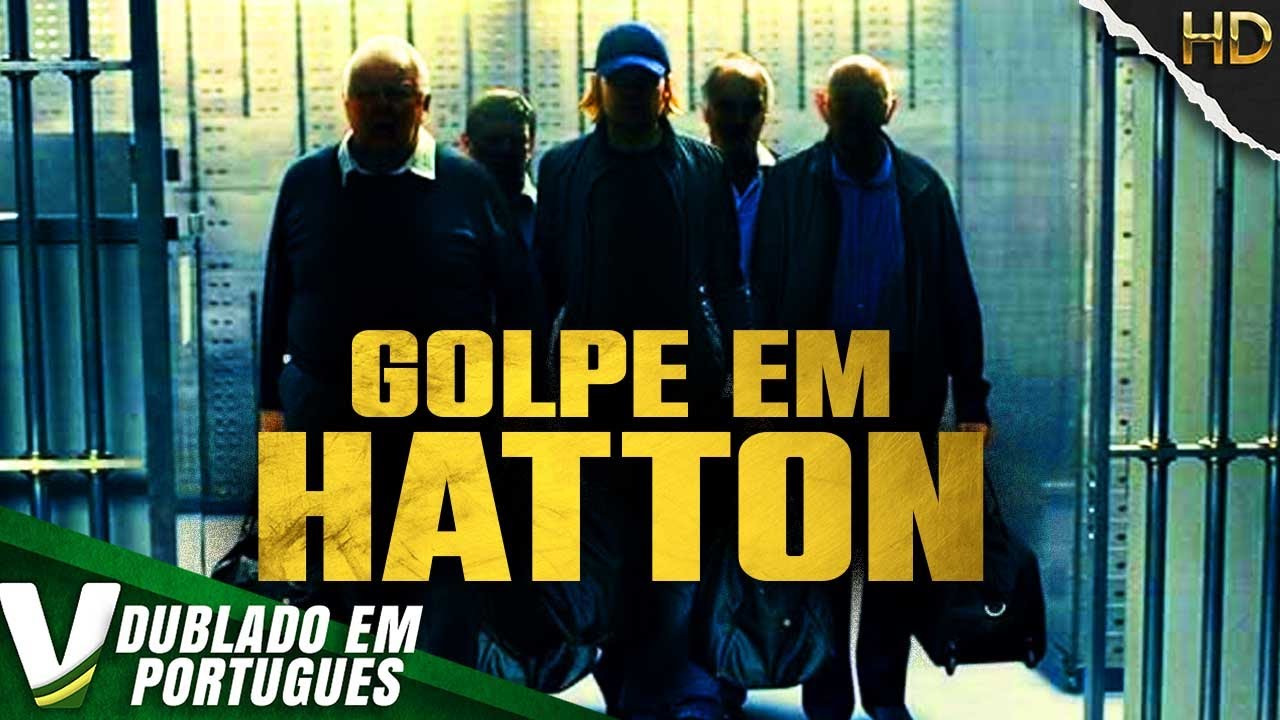 GOLPE EM HATTON | FILME DE AÇÃO COMPLETO DUBLADO EM PORTUGUÊS