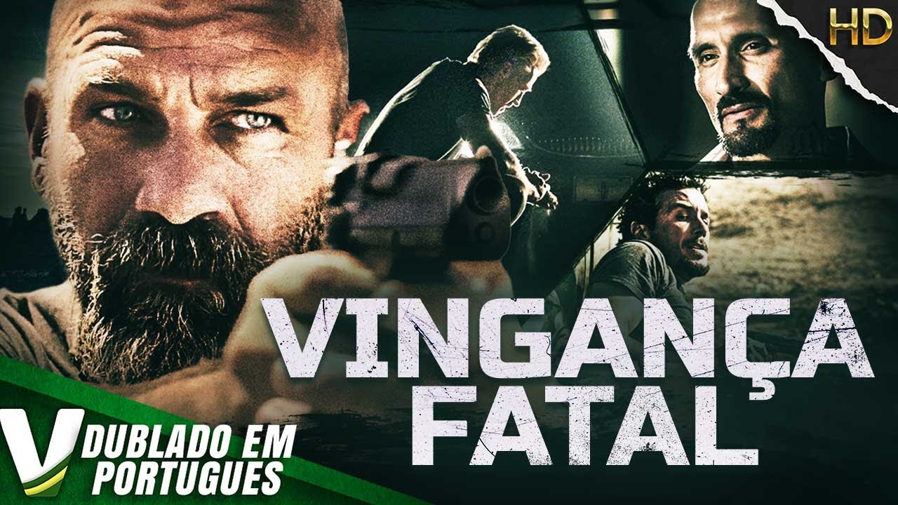 VINGANÇA FATAL | FILME DE AÇÃO COMPLETO DUBLADO EM PORTUGUÊS