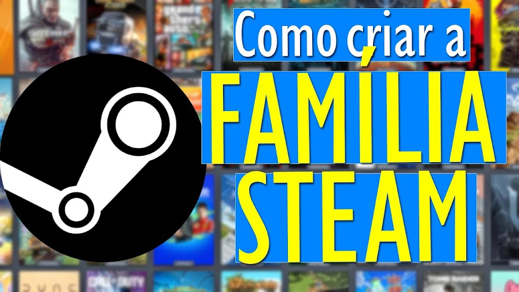 Como criar e jogar na Família Steam – Como compartilhar jogos na Steam!