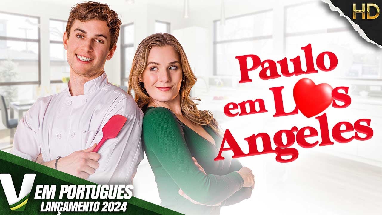 PAOLO EM LOS ANGELES | LANÇAMENTO 2024 | COMÉDIA ROMÂNTICA | FILME COMPLETO DUBLADO EM PORTUGUÊS